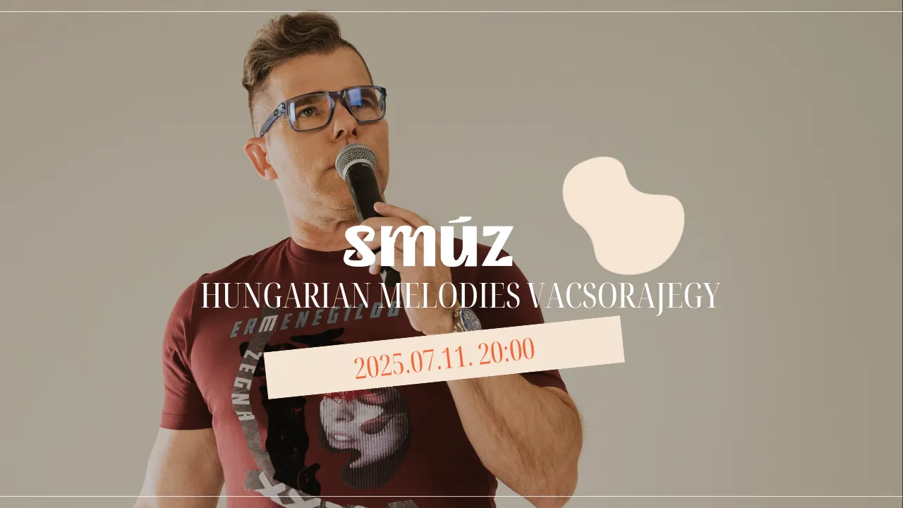Hungarian Melodies 2025.07.11.