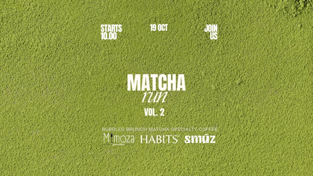 Mimoza x Habits – Matcha Run at SMÚZ